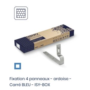 Fixation 4 panneaux - ardoise - Carré BLEU - ISY-BOX